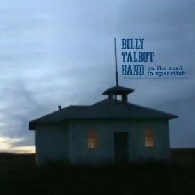 Billy Talbot Band - On the Road to Spearfish