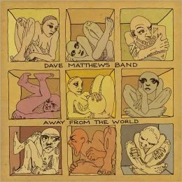 Dave Mattews Band - Away from the World