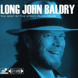 Long John Baldry - 'The Best of the Stony Plain Years'