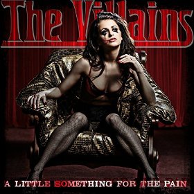 The Villains A Little Something for the Pain