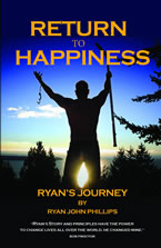 Return to Happiness: Ryan's Journey' by Ryan John Phillips