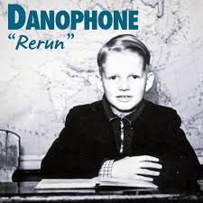 Danophone 'Rerun'