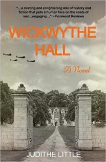 Wickwythe Hall: A Novel by Judithe Little