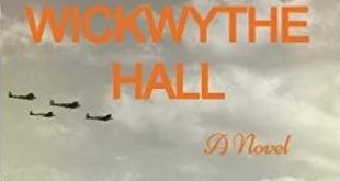 Wickwythe Hall: A Novel by Judithe Little