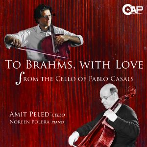 Amit Peled to Brahms with Love Pablo Casals cello
