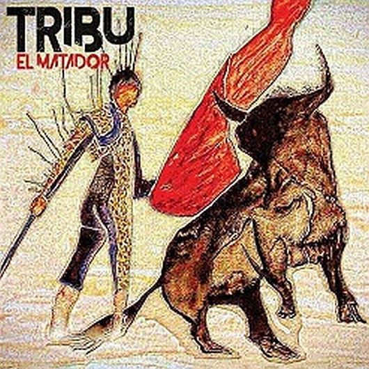 Tribu - El Matador (Album Cover)