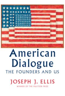 Cover for 'American Dialogue: The Founders and Us'