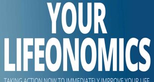 Your Lifeonomics: Taking Action Now to Immediately Improve Your Life Thomas John