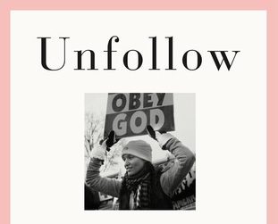 Unfollow - Megan Phelps-Roper