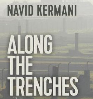 Cover Along the Trenches Navid Kermani
