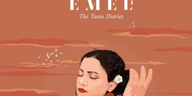 Emel The Tunis Diaries