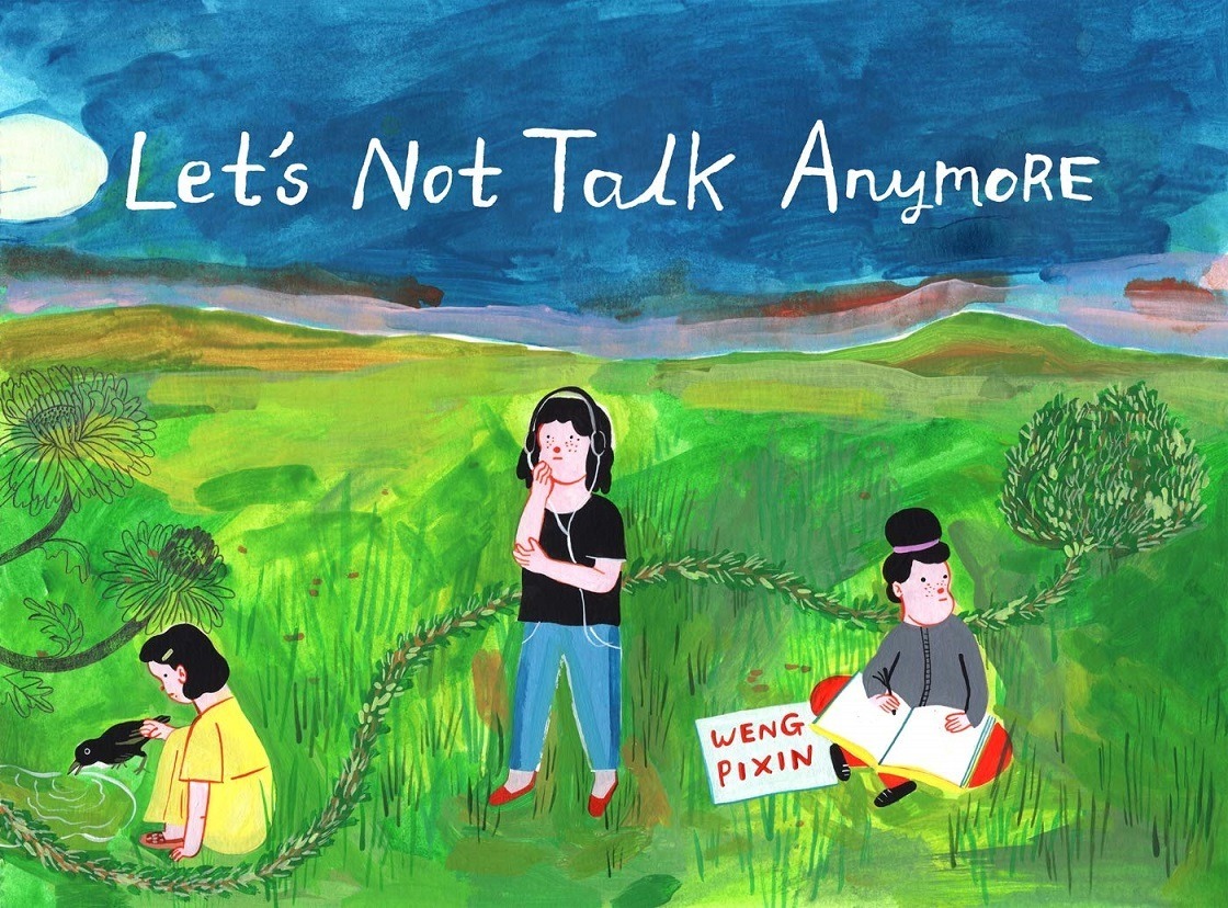 Let's Not Talk Anymore by Weng Pixis