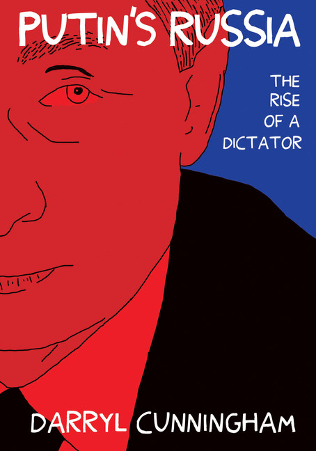 Putin's Russia by Darryl Cunningham
