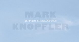 Mark Knopfler's The Studio Albums 1996-2007