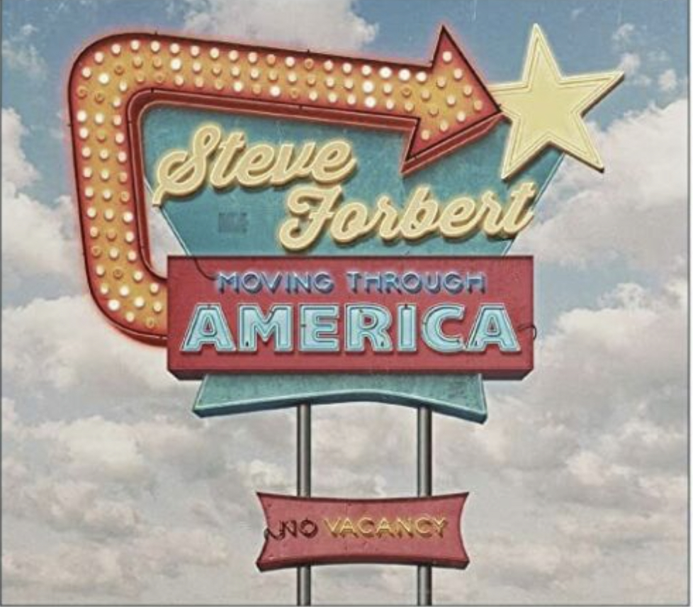 Steve Forbert's Moving Through America