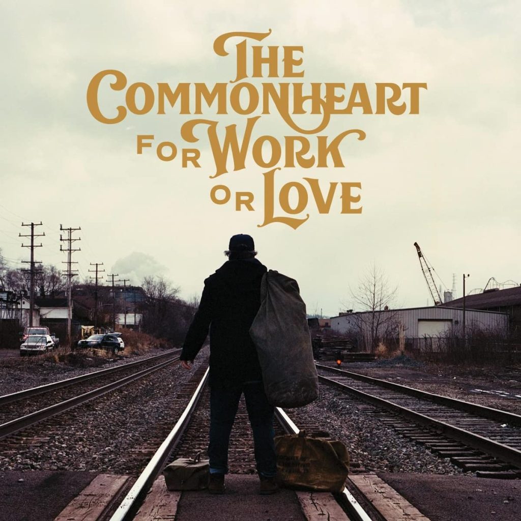 The Commonheart--For Work or Love