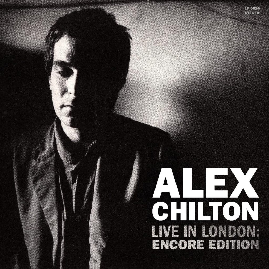 Alex Chilton--Live in London