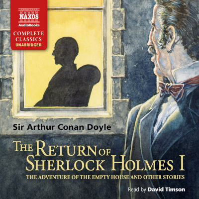 Cover art of Sherlock Holmes and John Watson from The Return of Sherlock Holmes, as read by David Timson
