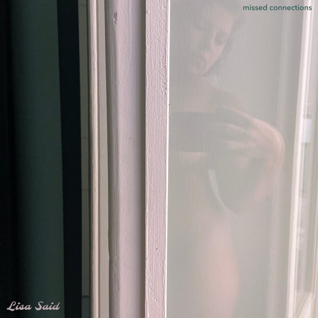 Lisa Said--Missed Connections