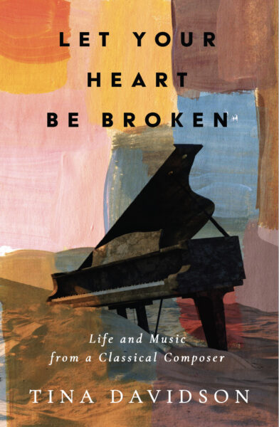 Tina Davidson Let Your Heart Be Broken