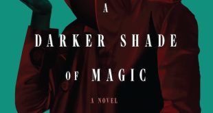 V E Schwab A Darker Shade of Magic