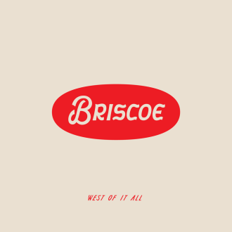 Briscoe--West of It All