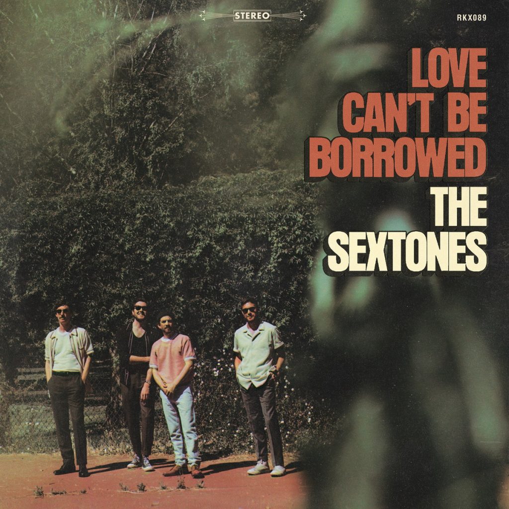 The Sextones--Love Can't Be Borrowed