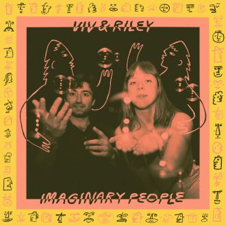 Viv & Riley--Imaginary People