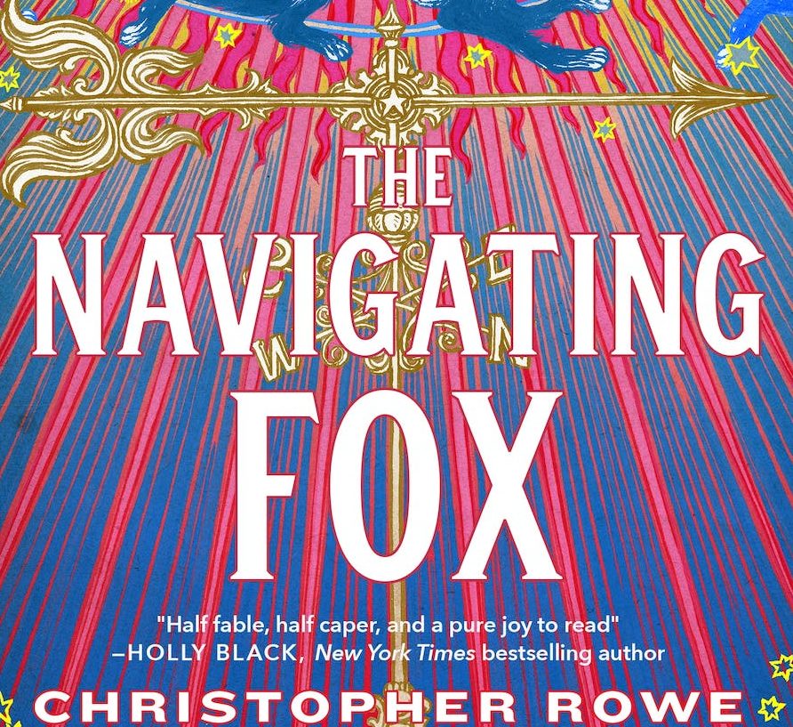 The Navigating Fox by Christopher Rowe