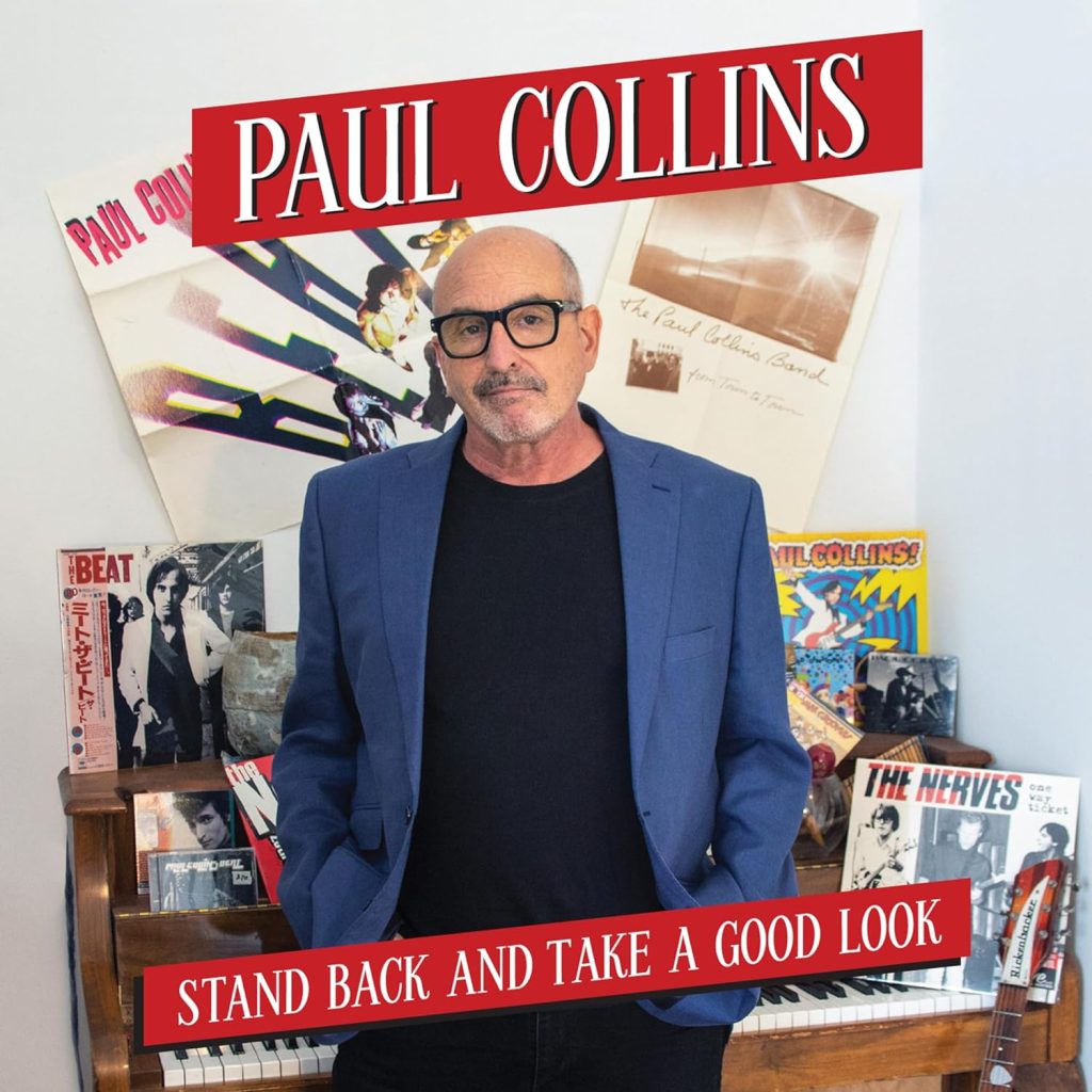 Paul Collins--Stand Back and Take a Good Look