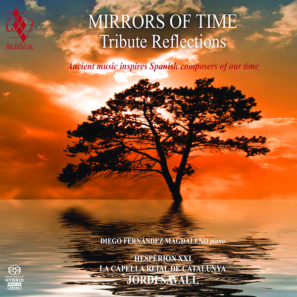 Mirrors of Time - Jordi Savall, Diego Fernández Magdaleno