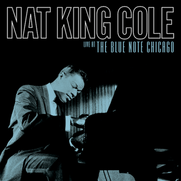 Nat King Cole--Live at the Blue Note Chicago