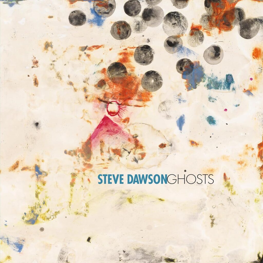 Steve Dawson--Ghosts