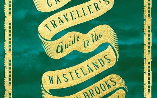 The Cautious Travellers Guide to the Wastelands