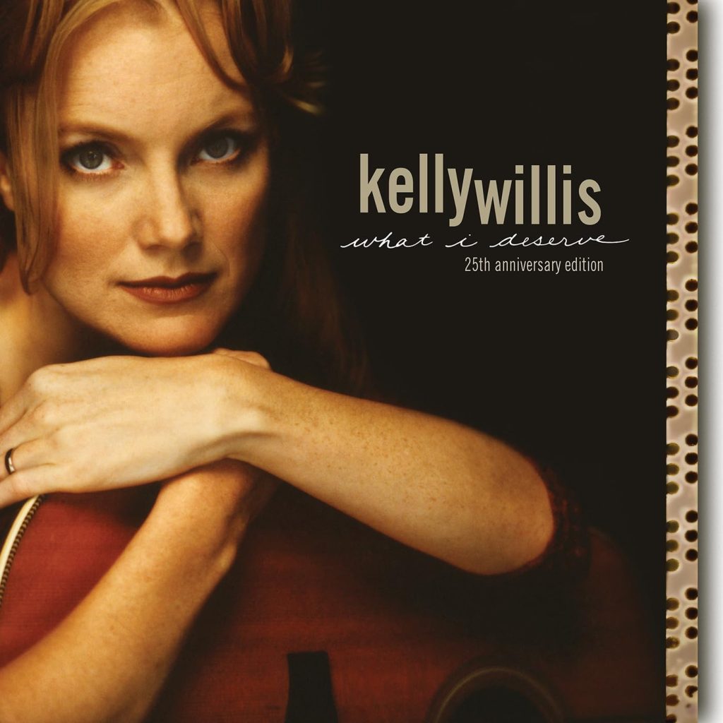 Kelly Willis--What I Deserve