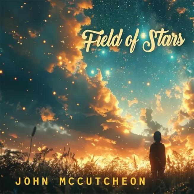 John McCutcheon--Field of Stars