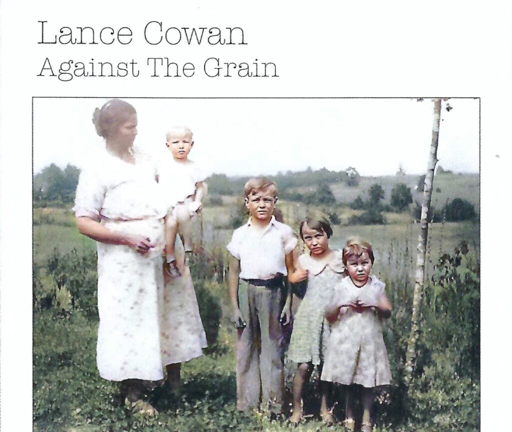 Lance Cowan--Against the Grain