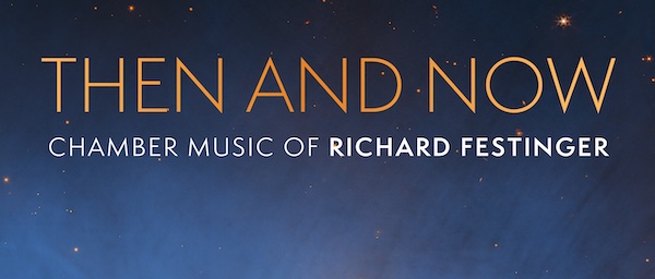 Then and Now: Chamber Music of Richard Festinger album cover detail