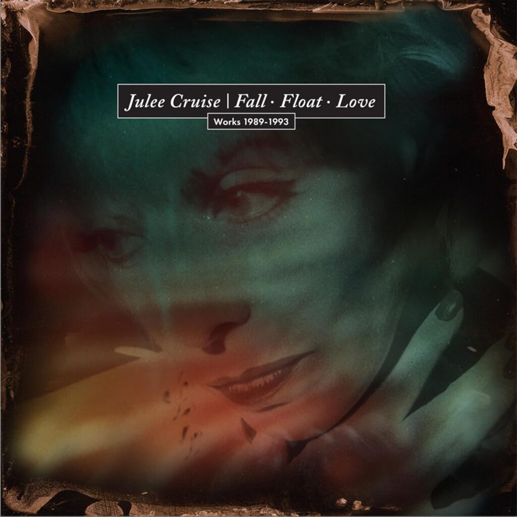 Julee Cruise Fall Float Love