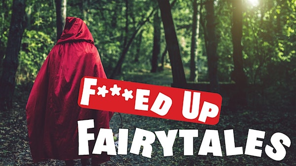 F***ed Up Fairytales