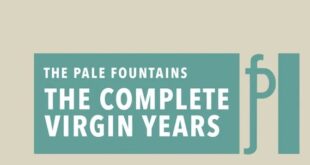The Pale Fountains – The Complete Virgin Years