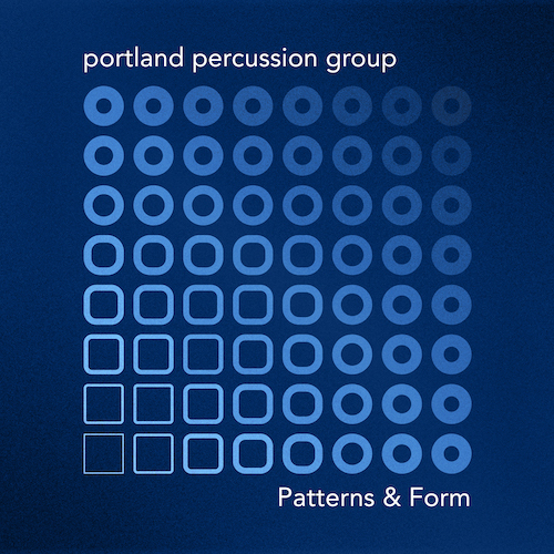 Portland Percussion Group 'Patterns & Form' album cover