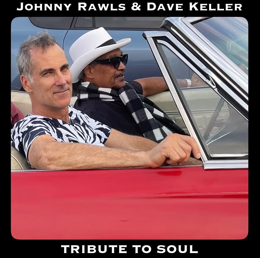 Johnny Rawls & Dave Keller--Tribute to Soul