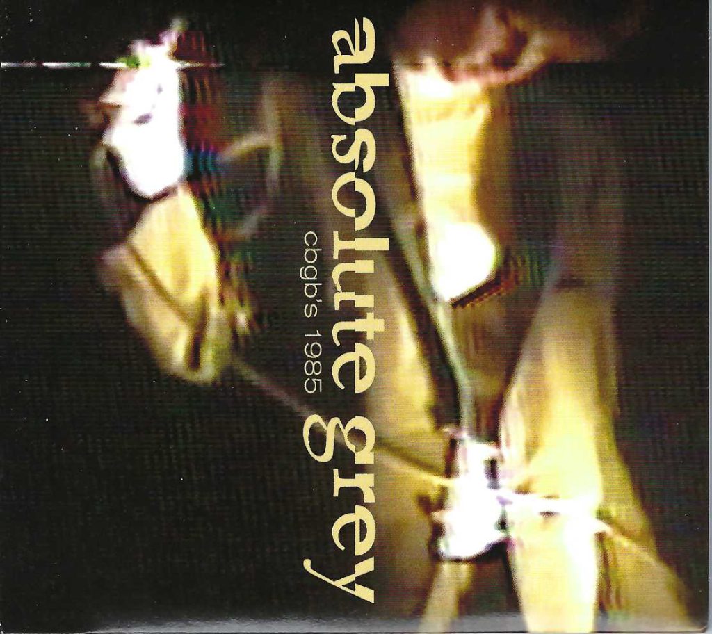 Absolute Grey--cbgb's 1985