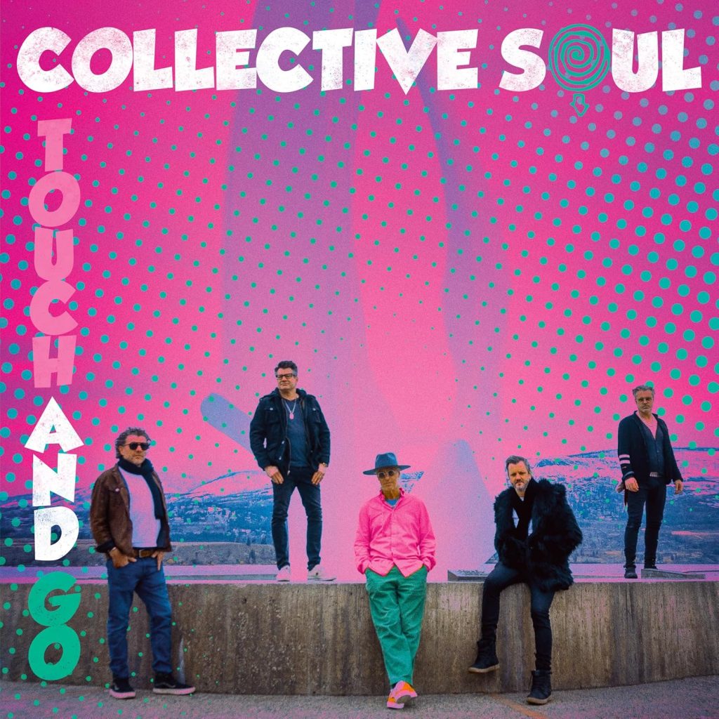 Collective Soul's "Touch and Go"