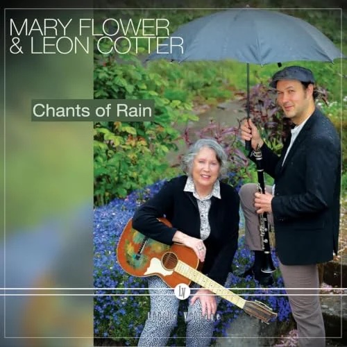 Mary Flower & Leon Cotter--Chants of Rain