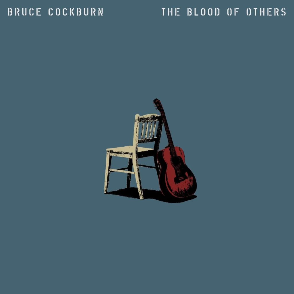 Bruce Cockburn--The Blood of Others